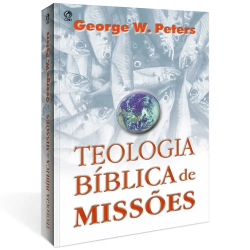 Teologia Bíblica de Missões